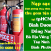 Nạp sạc bình phòng cháy chữa cháy PCCC thu gom tận nơi tại tpHCM, Đông Nam Bộ