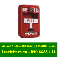 Trạm báo cháy thủ công Nohmi Manual Station (UL listed) FMM01U series
